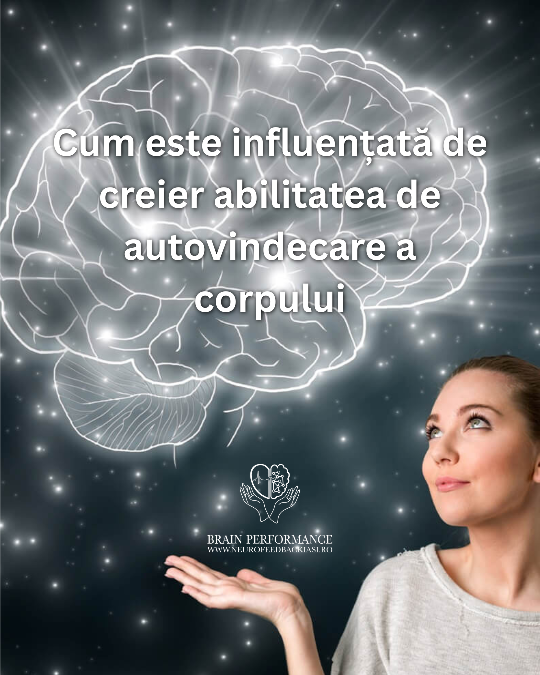 Cum este influențată de creier abilitatea de autovindecare a corpului?